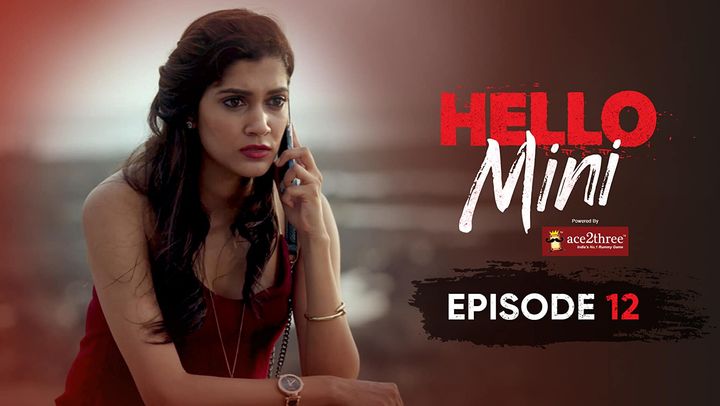 Сезон 1. Серия 12 | Привет, Мини (Hello Mini) | ИНДИЯ  | ColdFilm | 2019